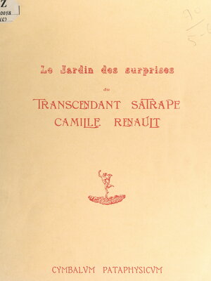 cover image of Le jardin des surprises du transcendant satrape Camille Renault